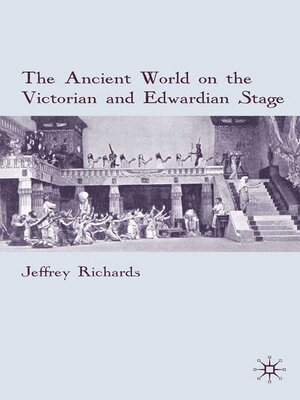 cover image of The Ancient World on the Victorian and Edwardian Stage